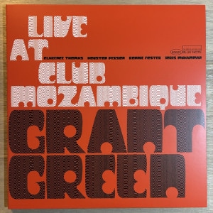 GRANT GREEN / LIVE AT CLUB MOZAM BIQUE