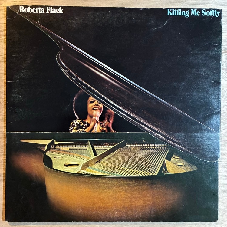 ROBERTA FLACK / KILLING ME SOFTLY