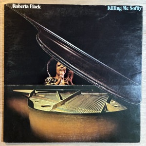 ROBERTA FLACK / KILLING ME SOFTLY