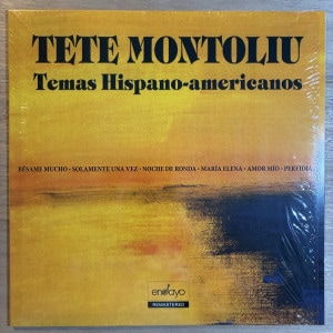TETE MONTOLIU / TEMAS HISPANO AMERICANOS