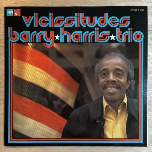 BARRY HARRIS / VICISSITUDES