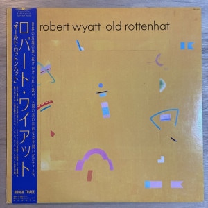ROBERT WYATT / OLD ROTTENHAT