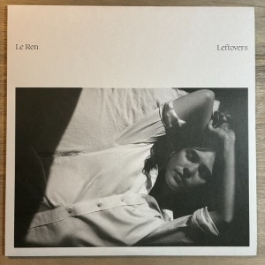 LE REN / LEFTOVERS