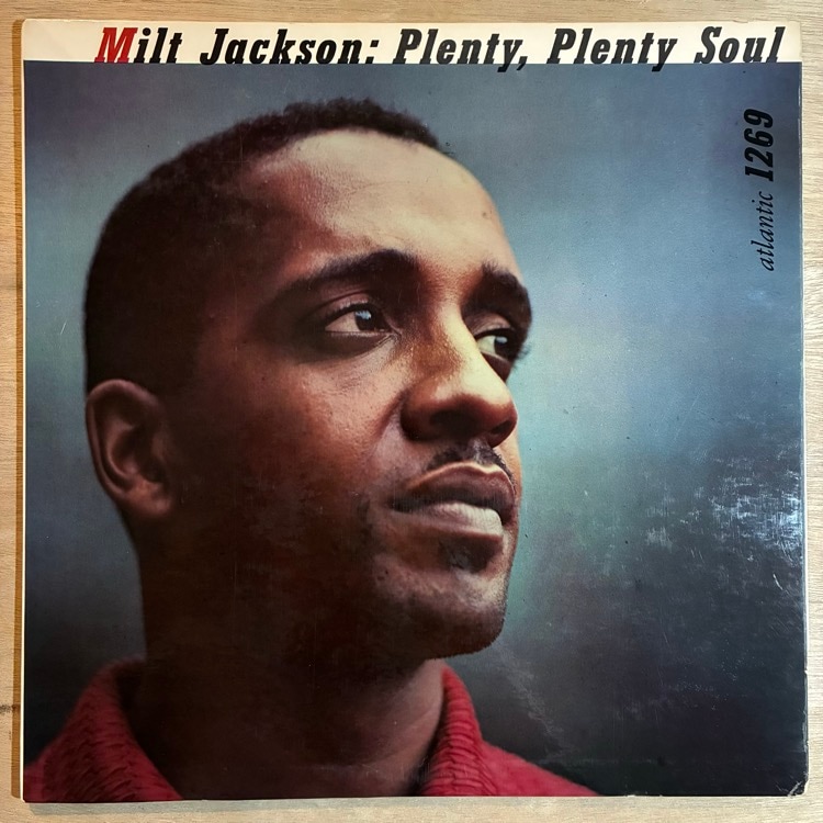 MILT JACKSON / PLENTY, PLENTY SOUL