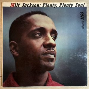 MILT JACKSON / PLENTY, PLENTY SOUL