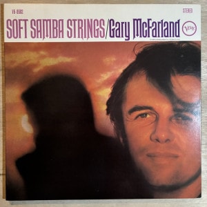 GARY MCFARLAND / SOFT SAMBA STRINGS