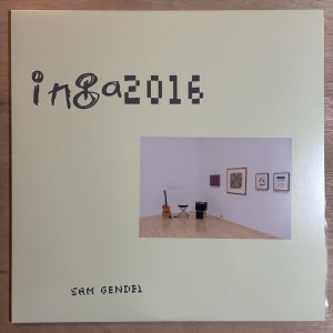 SAM GENDEL / INGA 2016