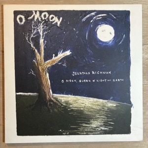 JONATHAN RICHMAN / O MOON, QUEEN OF NIGHT ON EARTH