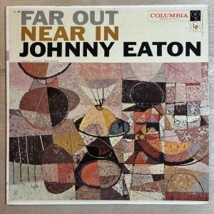 JOHNNY EATON / FAR OUT NEAR IN