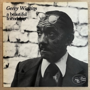 GERRY WIGGINS / A BEAUTIFUL FRIENDSHIP