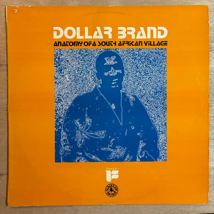 DOLLAR BRAND / ANATOMY OF SOUTH AFRICA