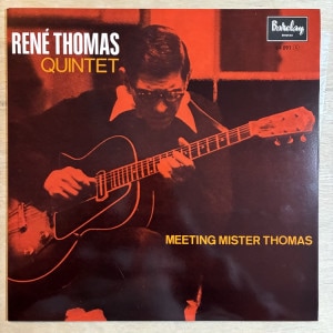 RENE THOMAS / MEETING MISTER THOMAS