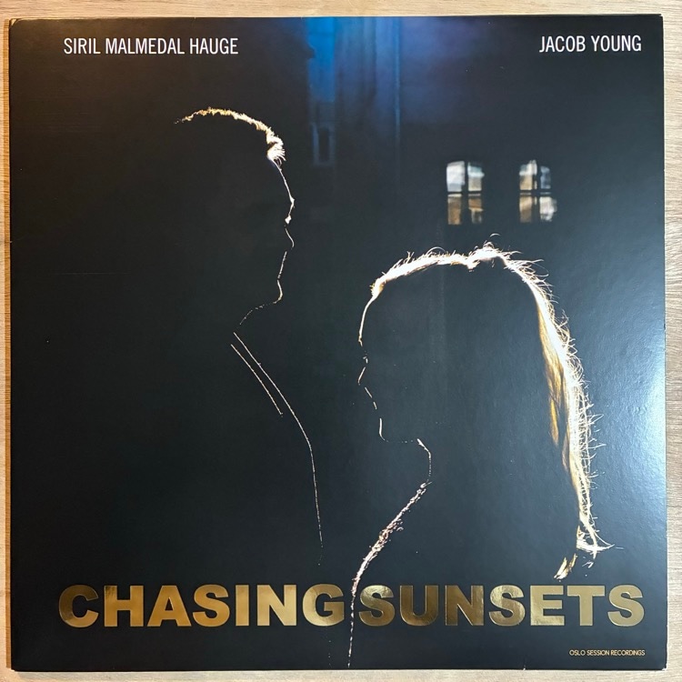 SIRIL MALMEDAL HAUGE & JACOB YOUNG / CHASING SUNSETS