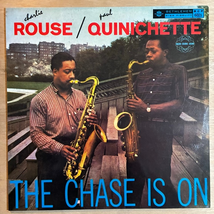 CHARLIE ROUSE & PAUL QUINICHETTE / THE CHASE IN ON
