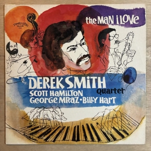DEREK SMITH / THE MAN I LOVE
