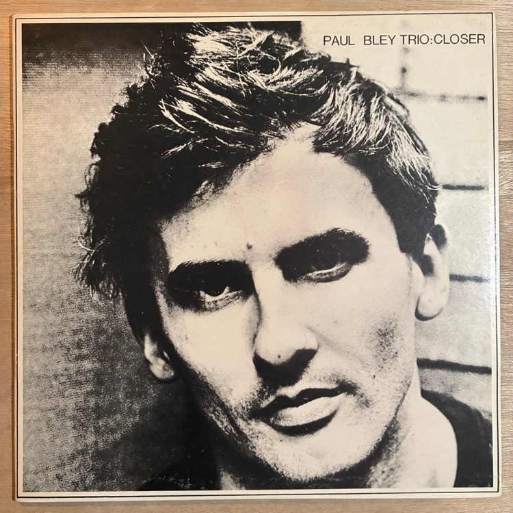 PAUL BLEY / CLOSER