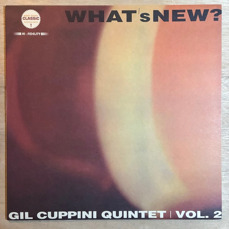 GIL CUPPINI / WHAT��S NEW?