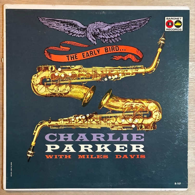 CHARLIE PARKER / THE EARLY BIRD WITH MILES DAVIS