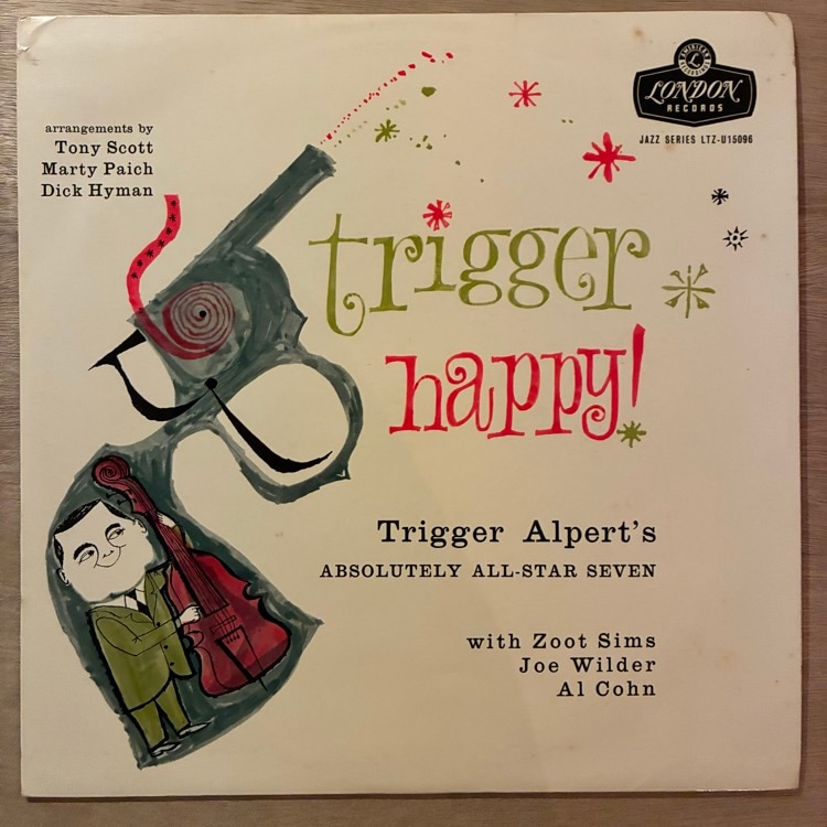 TRIGGER ALPERT / TRIGGER HAPPY