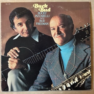 BUCKY PIZZARELLI WITH BUD FREEMAN / BUCK & BUD