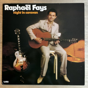 RAPHAEL FAYS / NIGHT IN CARAVAN