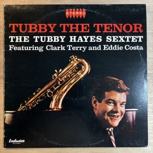 TUBBY HAYES / TUBBY THE TENOR