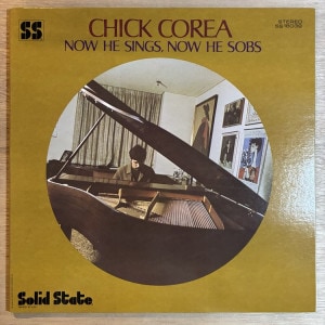 CHICK COREA / NOW HE SINGS, NOW HE SOBS