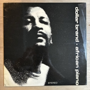 DOLLAR BRAND / AFRICAN PIANO