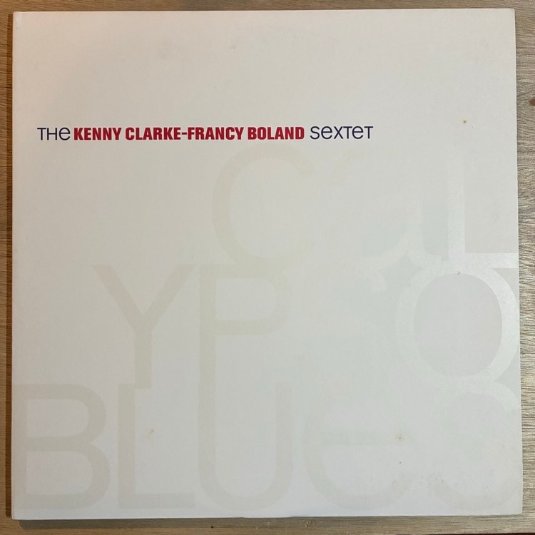 KENNY CLARKE-FRANCY BOLAND / CALIPSO BLUES