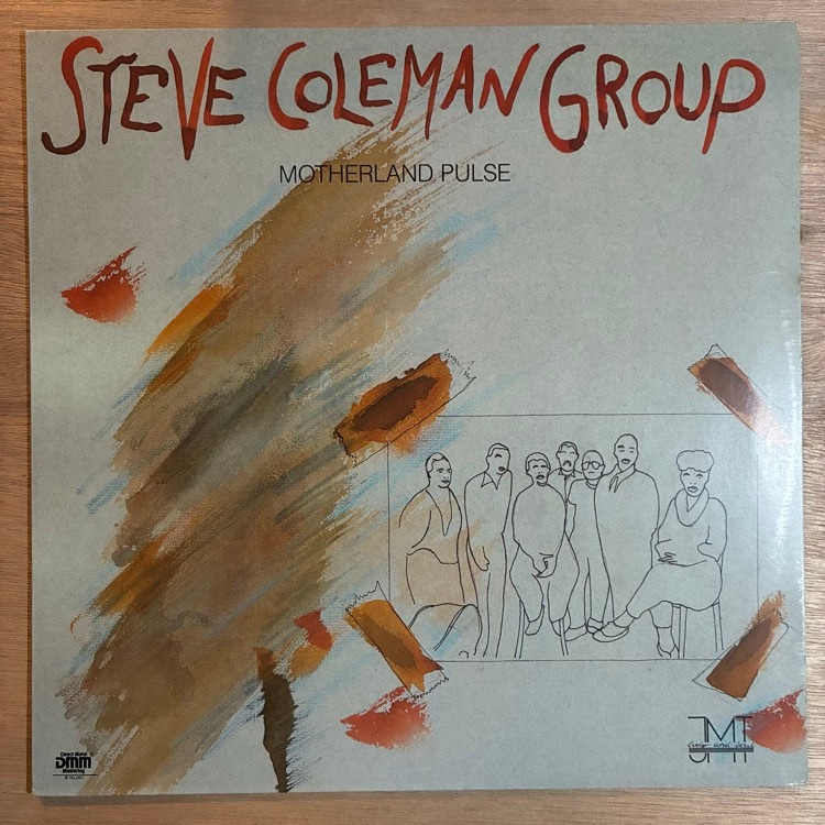 STEVE COLEMAN / MOTHERLAND PULSE