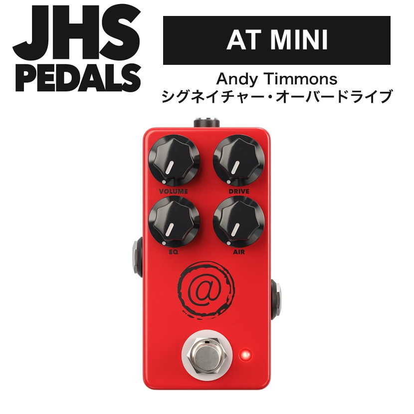 JHS Pedals Andy Timmons シグネイチャー オーバードライブ AT MINI 【 アンディー ティモンズ エフェクター エーティー ミニ アンディ 】【ピック10枚セット付き！ 】
