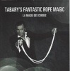 Tabary's Fantastic Rope Magic ※
