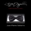 Papillon Effect by J.P. Vallarino 