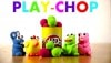 PLAY-CHOP ※