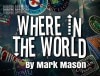 Where In The World by Mark Mason ※|全商品一覧
