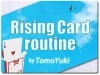 ゆうきとものライジングカード・ルーティーン