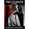 PRO WORKER by上口龍生