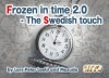 Frozen In Time 2.0 The Swedish touch by益田 克也