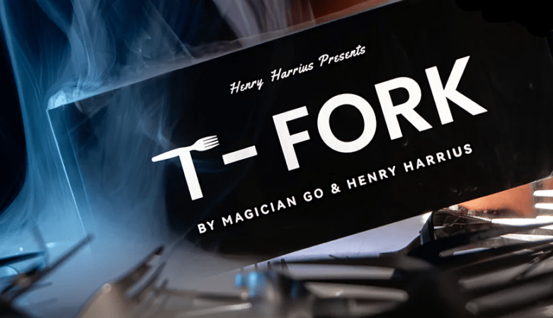 T-FORK By MAGICIAN GO & HENRY HARRIUS