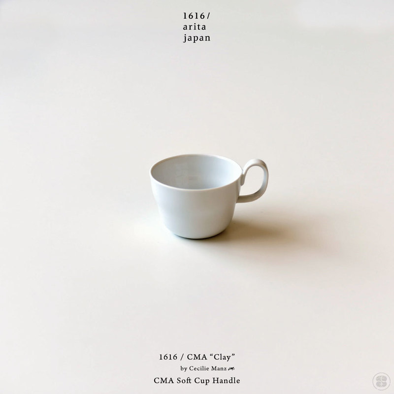1616/arita japan/CMA “Clay”/CMA Soft Cup Handle/Cecilie Manz/イチロクイチロクアリタジャパン/コーヒーカップ/セシリエ・マンツ/百田陶園/佐賀県/有田焼