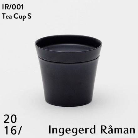 2016 / arita japan Tea Cup S IR 001 Black Matt󥲥䡼ɥޥ Ingegerd Raman ͭľ  CUP