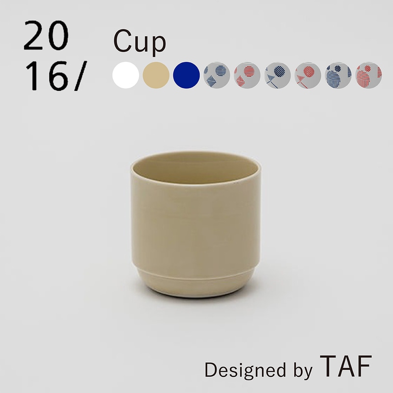 【2016 / arita japan】 TAF Cup  white Beige Blue GS003 GS004 GS005 GS006 GS007 GS008 GS009 GS010 GS011 有田焼 磁器　北欧　コップ 220ml