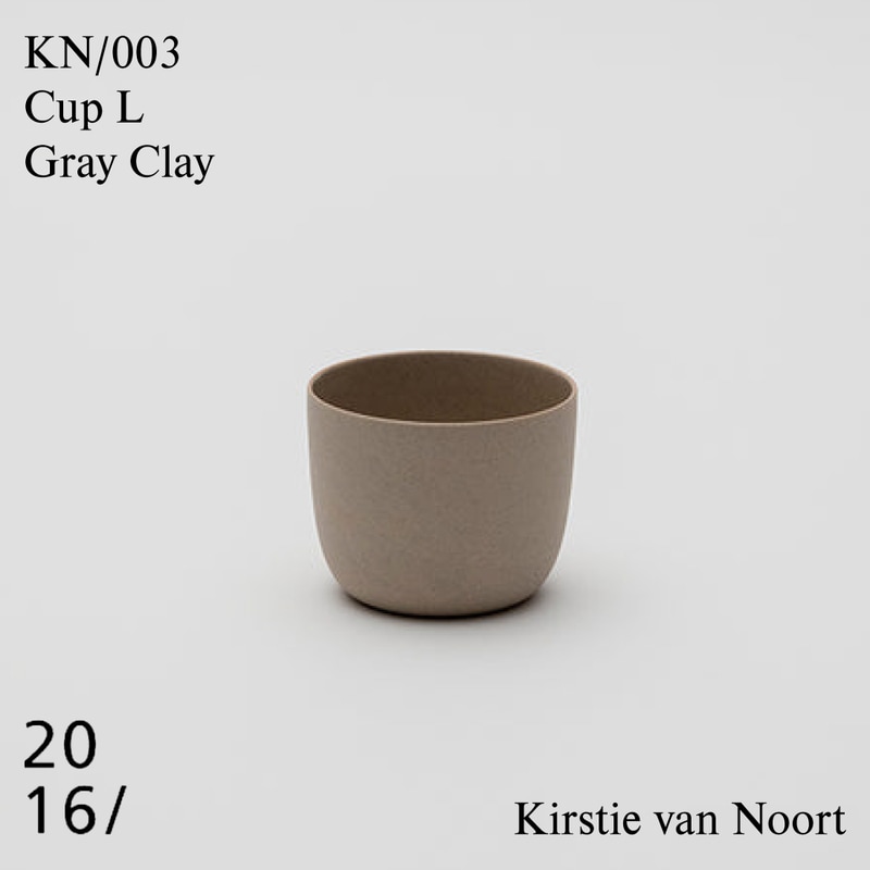 Cup L Gray Clay KN 003/ 2016 / arita japan / カースティヴァンノートKirstie van Noort