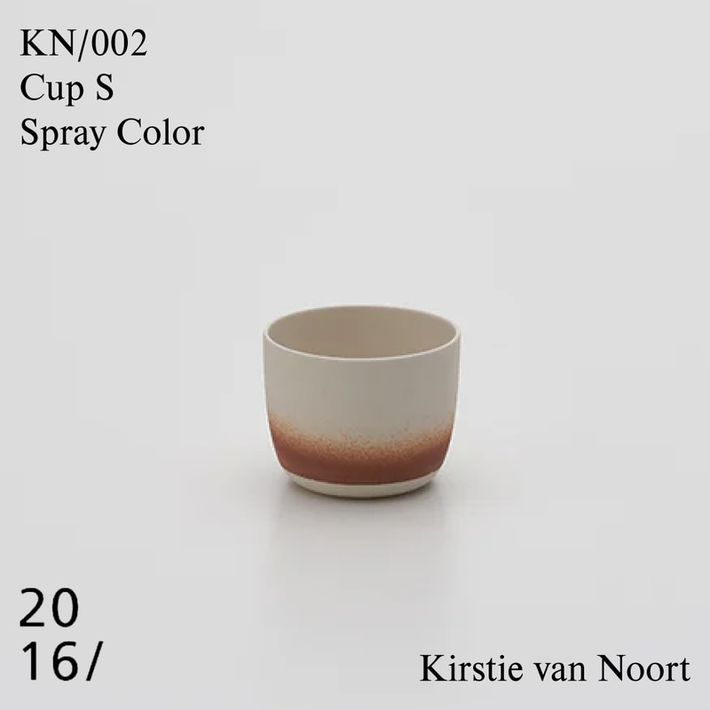 Cup S Spray Color KN 002/ 2016 / arita japan / カースティヴァンノートKirstie van Noort