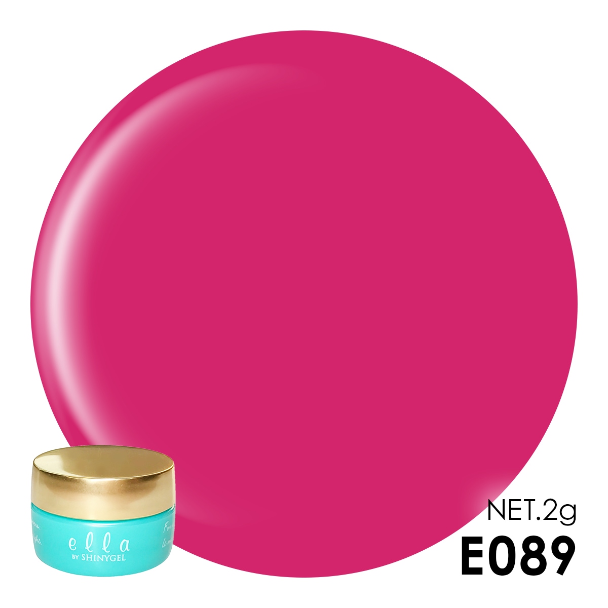 ella BY SHINYGEL Color Gel 2g ／ E089 Hot Pink
