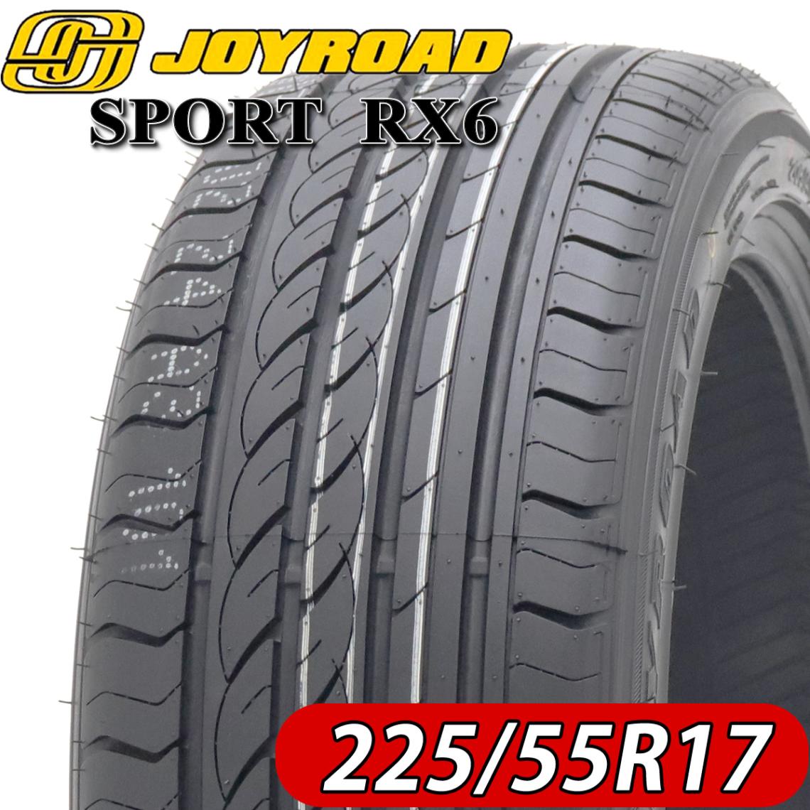 2024年製 新品 1本価格 会社宛 送料無料 225/55R17 101W XL 夏 OYROAD ジョイロード SPORT RX6 アルファード スバルXV MAZDA6 エリシオン NO,FF97