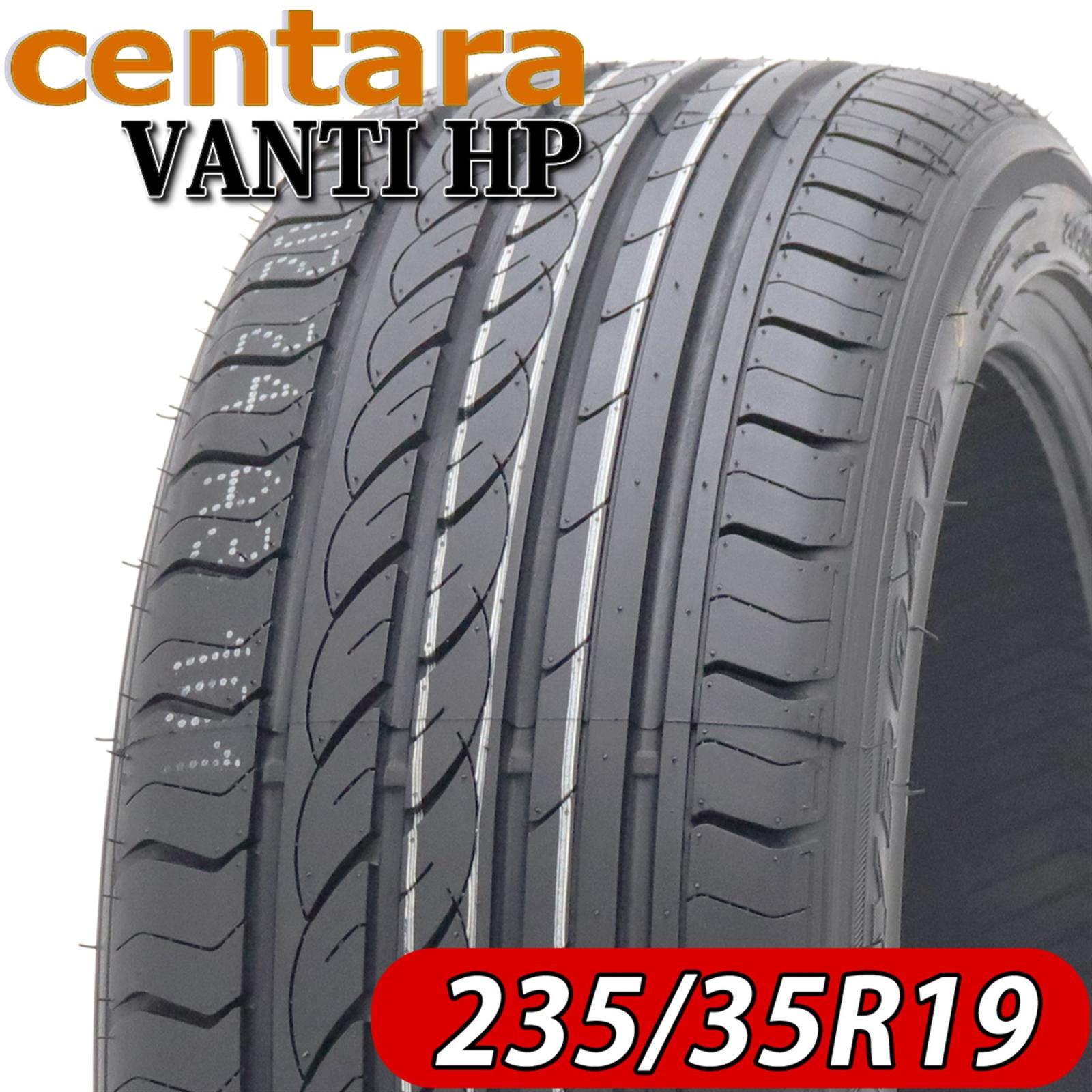 2025年製 新品 1本価格 会社宛 送料無料 235/35R19 91X WL 夏 centara センタラ VANTI HP カムリ マークX オデ アクセラ MAZDA3 NO,FF26