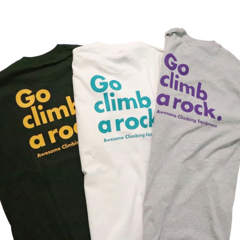 AWESOME Go Climb a Rock Tee white