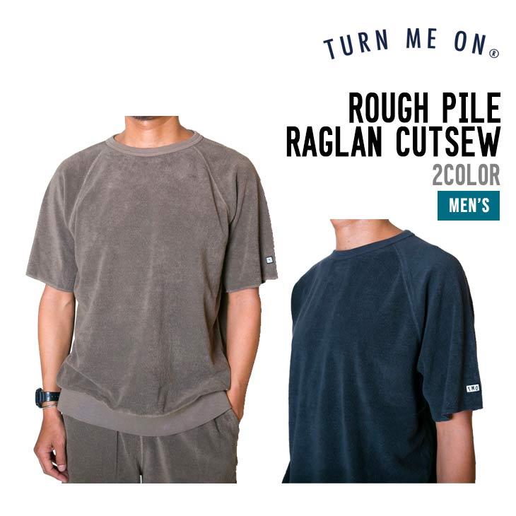 ROUGH PILE RAGLAN C&S
