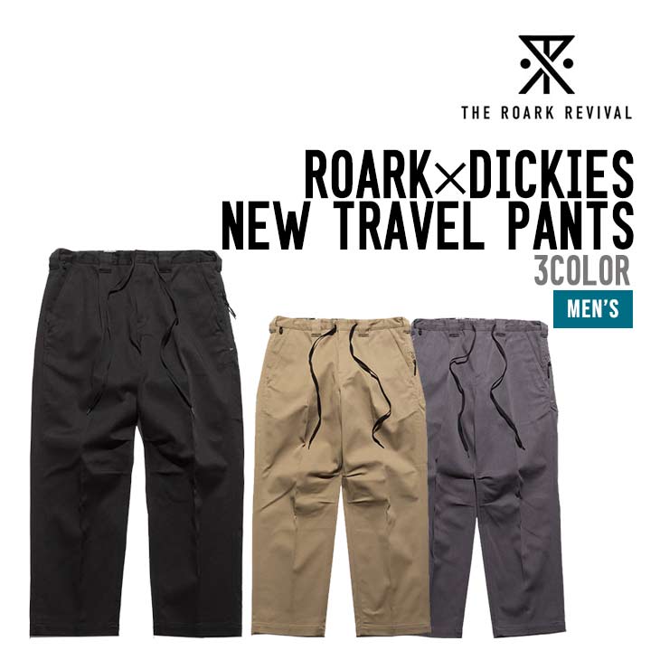 ROARK×DICKIES-NEW TRAVEL PANTS